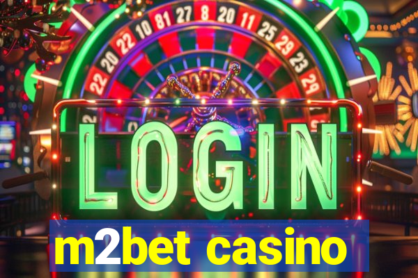 m2bet casino